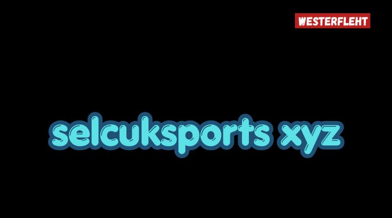 selcuksports xyz