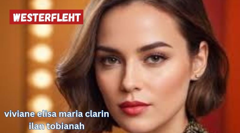 viviane elisa maria clarin ilan tobianah